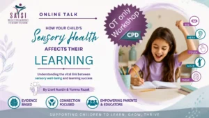 OT Workshop: Sensory Health and Learning through a Sensory Lens